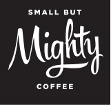 Small But Mighty Coffee